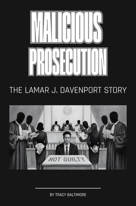 Malicious Prosecution "The Lamar J. Davenport True Story